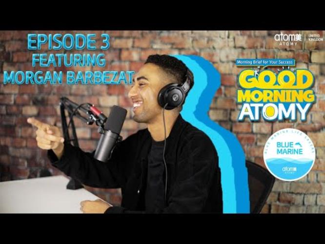 Good Morning Atomy UK -  Episode 3 with Morgan Barbezat