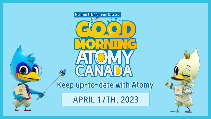 Good Morning Atomy Canada - 2023 April Series
