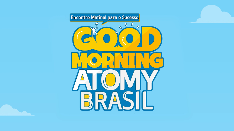 Good Morning Atomy Brasil - Ep05 - 13/05/2024