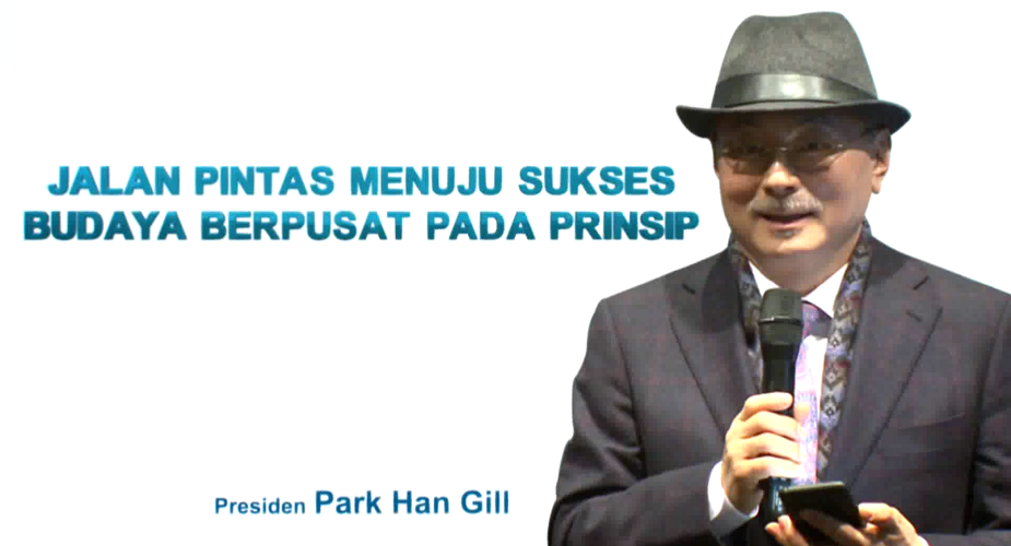 Budaya Berpusat Kepada Prinsip - CEO Mr. Park Han Gill