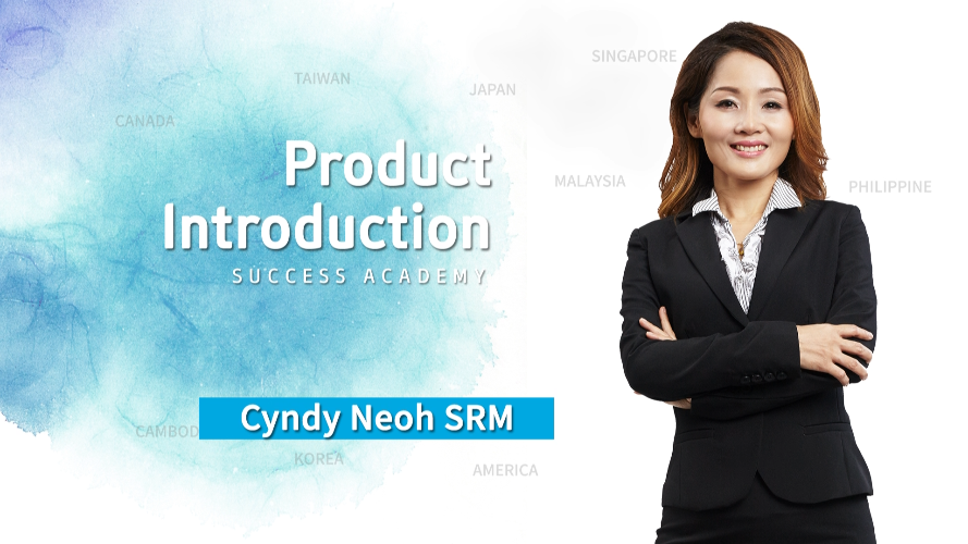 Product Introduction by Cyndy Neoh SRM (CHN)