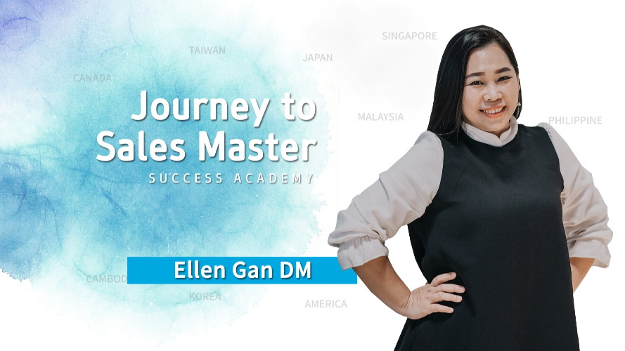 Journey to Sales Master by Ellen Gan DM (CHN)