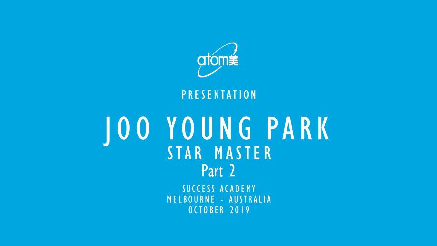 OCT SA 2019 - Road to Success STM Joo Young Park PT2