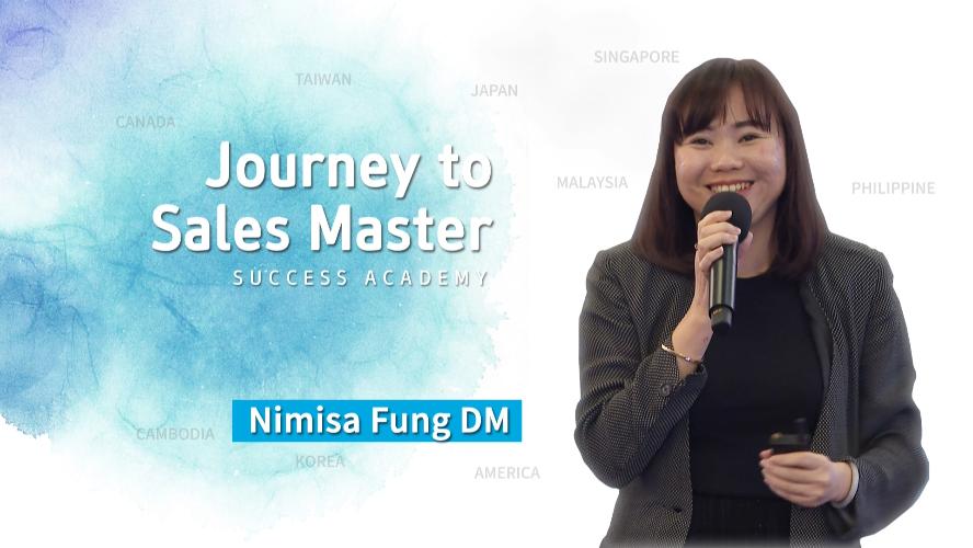 Journey to Sales Master by Nimisa Fung DM (MYS)