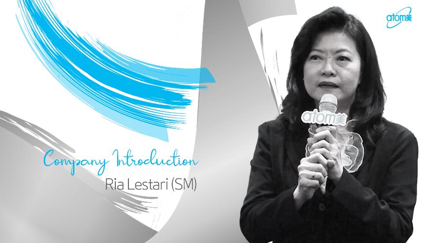 Company Introduction - Ria Lestari (SM)