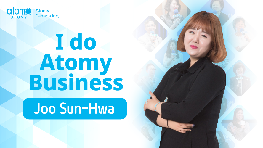 I Do Atomy Business by Joo Sun-Hwa