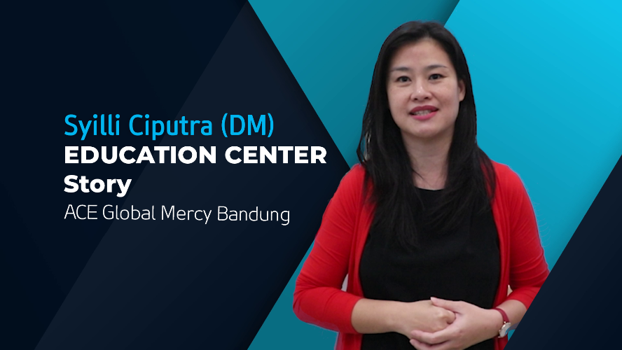 Education Center Story - Ace Global Mercy Bandung