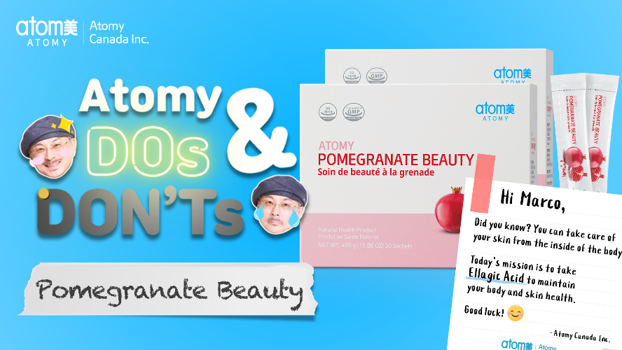 Atomy DOs & DON'Ts Ep.3 - Pomegranate Beauty