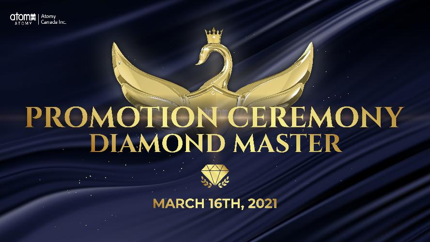 Mar 16th, 2021 Promotion Ceremony - Diamond Master