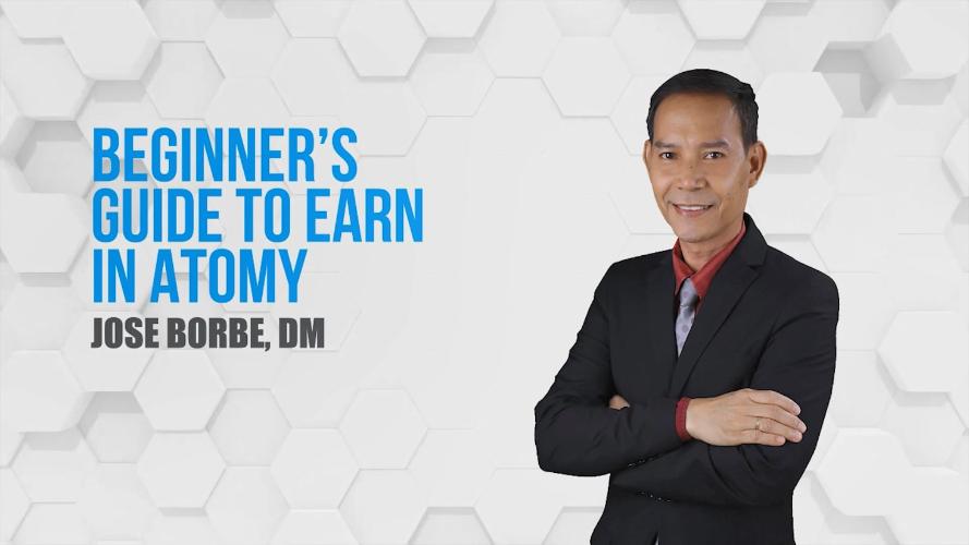Beginner's Guide to Earn in Atomy _DM Jose Borbe