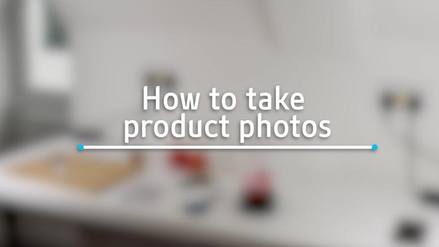 How To Take Great Product Photography To Grow Your Followers
