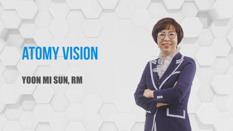 Atomy Vision _ RM Yoon Mi Sun