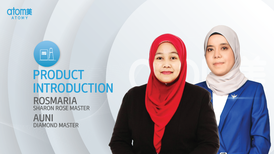 Product Introduction by Rosmaria SRM & Auni DM (MYS)