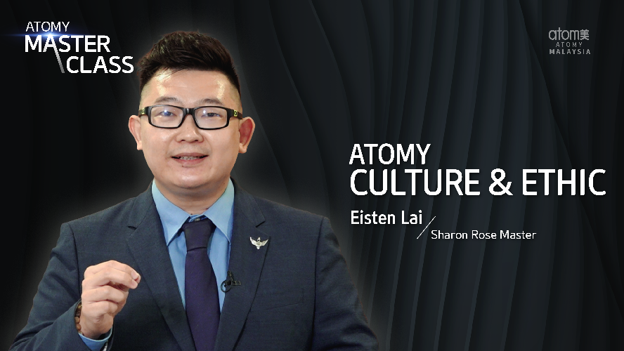 Atomy Culture & Ethic by Eisten Lai SRM (ENG)