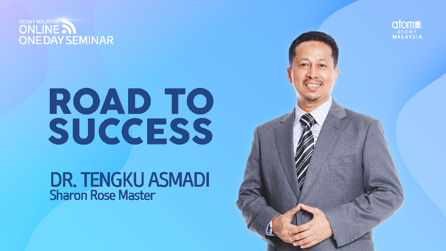 Road to Success by Dr. Tengku Asmadi SRM (MYS)