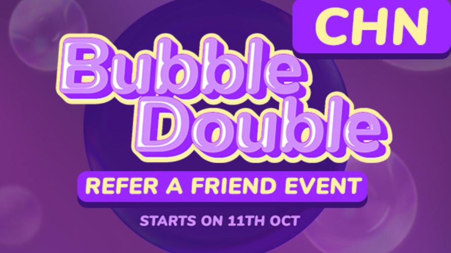 [CHN] Bubble Double Event