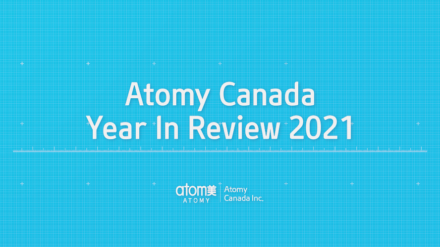 2021 Atomy Canada Year-in-Review