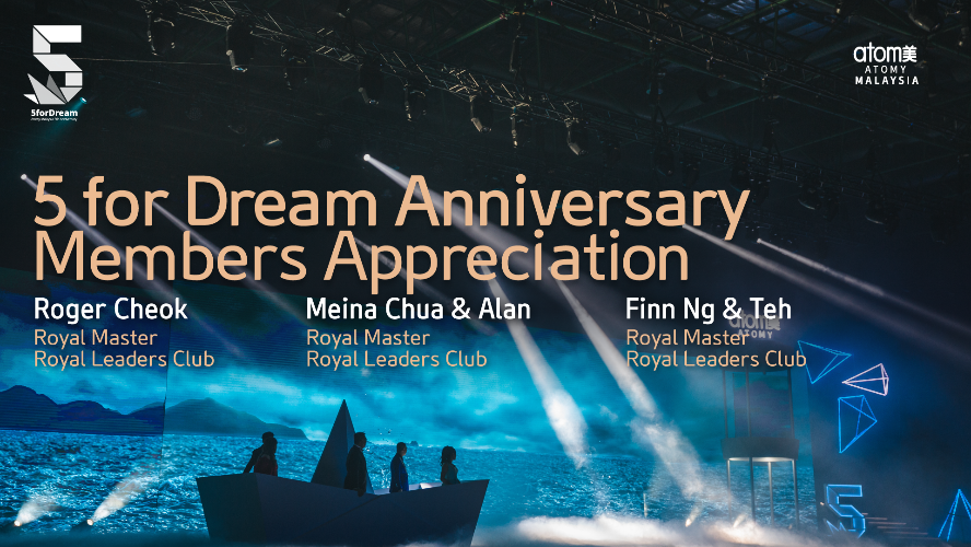 5 For Dream Anniversary - Members Appreciation (Royal Master)