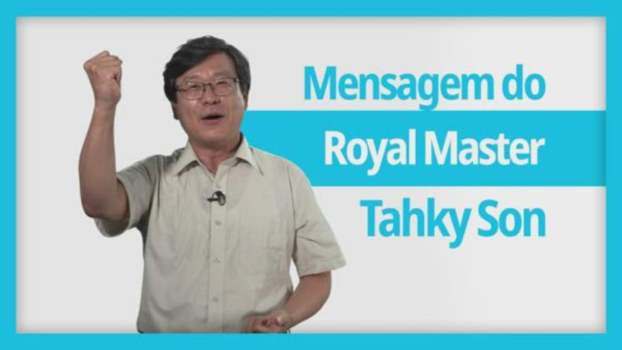 Mensagem do Royal Master Tahky Son