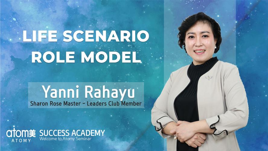 Life Scenario Role Model - Yanny Rahayu (SRM-Leaders Club)