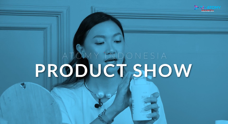 Product Show - Atomy Mild Series & Atomy The Fame