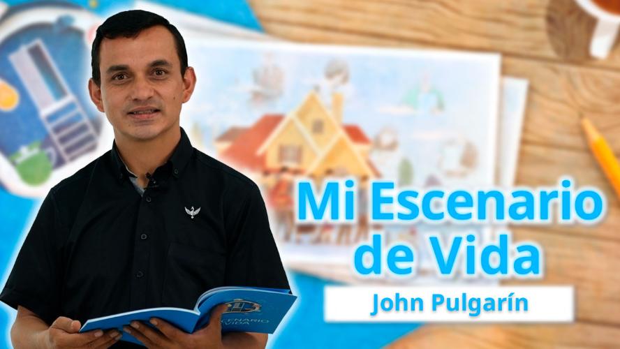 Escenario de Vida: DM John Pulgarín