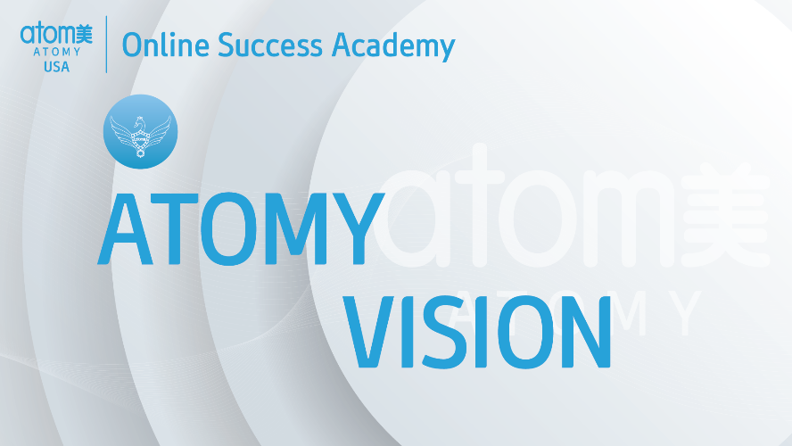 2022 June On & Offline Success Academy - ATOMY VISION By Sharon Rose Master Mirna Giron