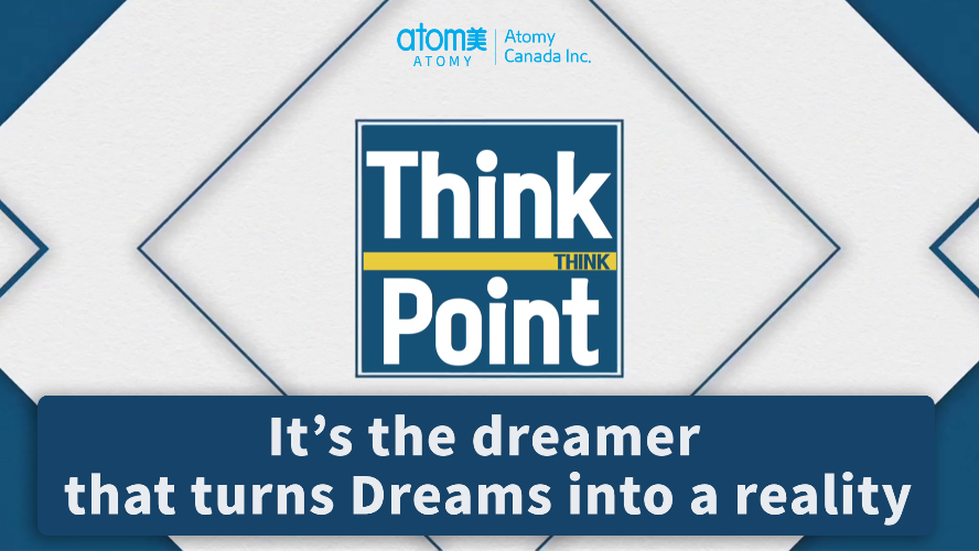 Think Point - It's the dreamer that turns Dreams into a reality