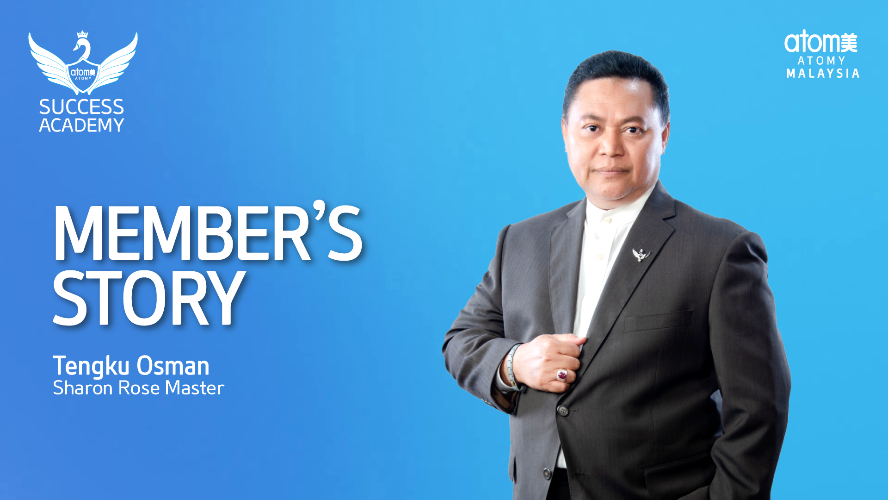 Member's Story by Tengku Osman SRM (MYS)