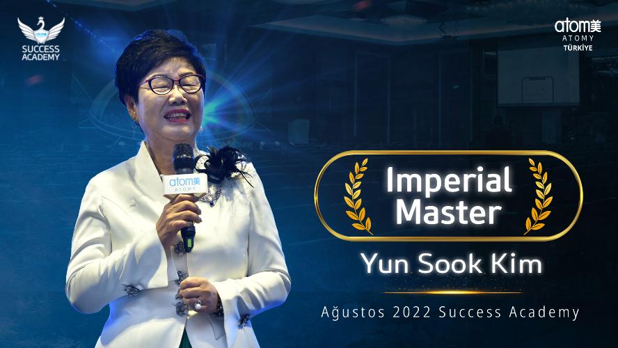 Atomy Imperial Master - Yun Sook Kim - Atomy'de başarıya giden yol - Ağustos 2022 Success Academy