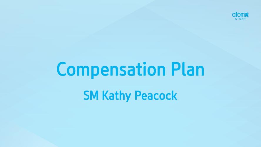SEP 2022 PERTH ODS - Compensation Plan By SM Kathy Peacock