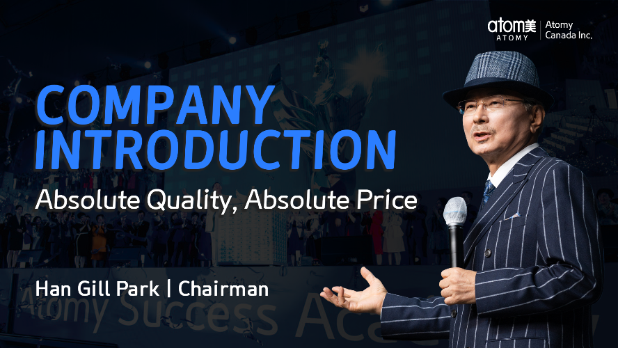Company Introduction | Absolute Quality, Absolute Price by Chairman Han Gill Park