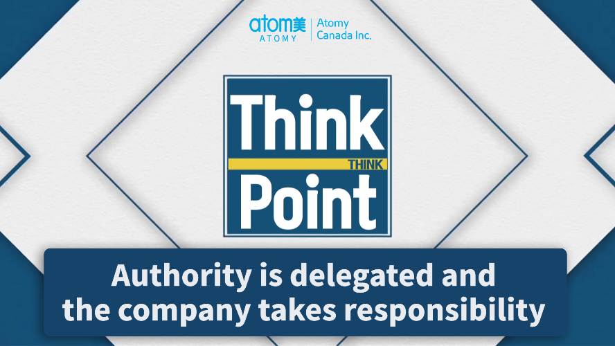 Think Point - Authority is delegated and the company takes responsibility