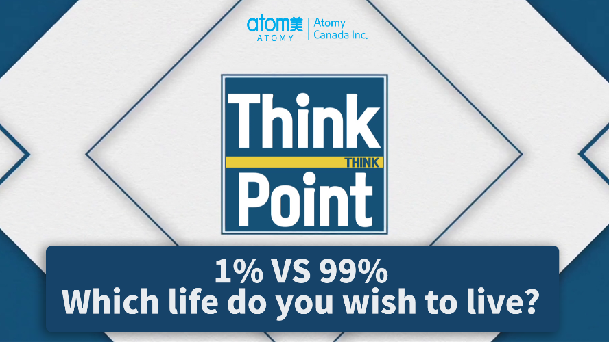 Think Point - 1% VS 99% Which life do you wish to live?