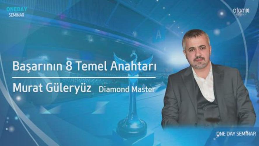 Atomy Diamond Master - Murat Güleryüz - Başarının 8 Temel Anahtarı - Kasım OneDay Seminar Gaziantep