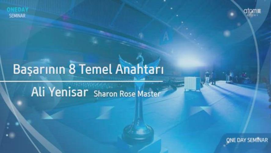 Atomy Sharon Rose Master - Ali Yenisar - Başarının 8 Temel Anahtarı - Kasım OneDay Seminar Antalya
