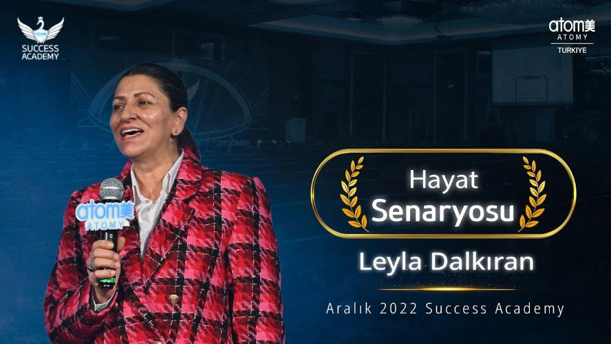 Atomy - Leyla Dalkıran - Hayat Senaryosu - Aralık 2022 Success Academy