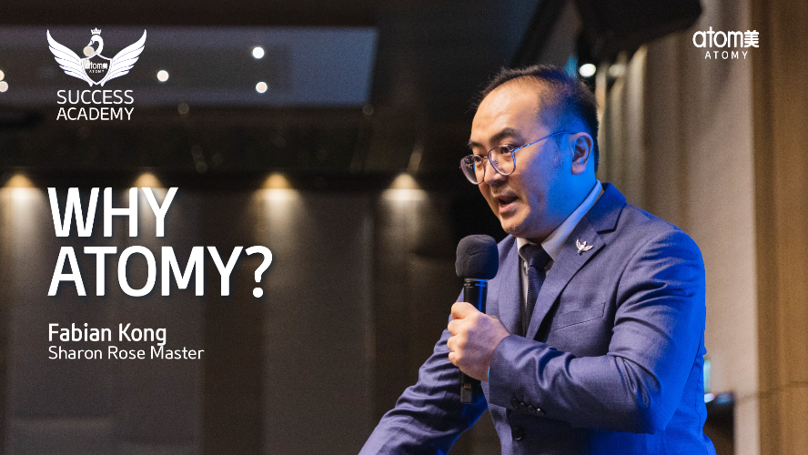 Why Atomy? by Fabian Kong SRM (ENG)