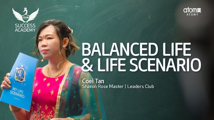 Balanced Life & Life Scenario by Coei Tan SRM (CHN)