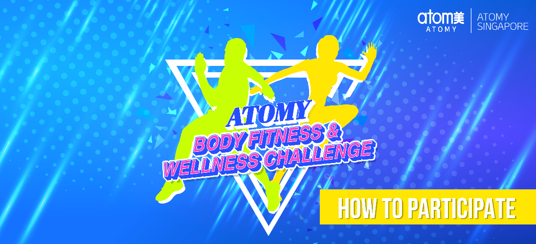 Atomy Body Fitness & Wellness Challenge (How-To-Participate)