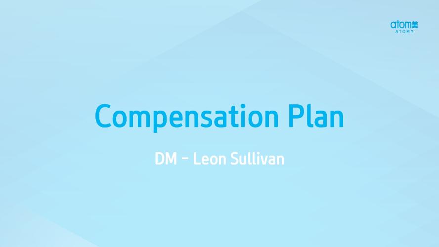 APR 2023 BRISBANE ODS - Compensation Plan by DM Leon Sullivan