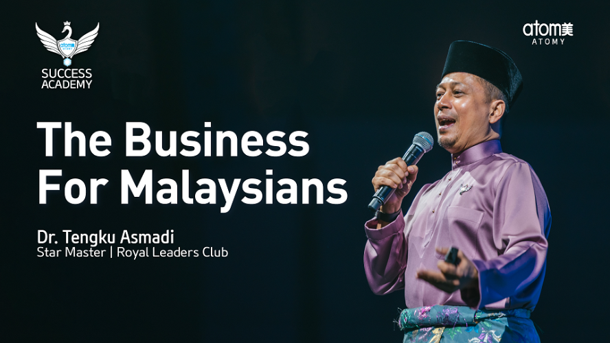 The Business for Malaysians by Dr. Tengku Asmadi STM (MYS)