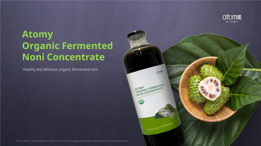 [Product PPT] Atomy Organic Fermented Noni Concentrate