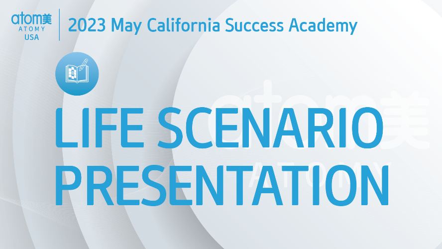 2023 May California Success Academy Life Scenario Presentation