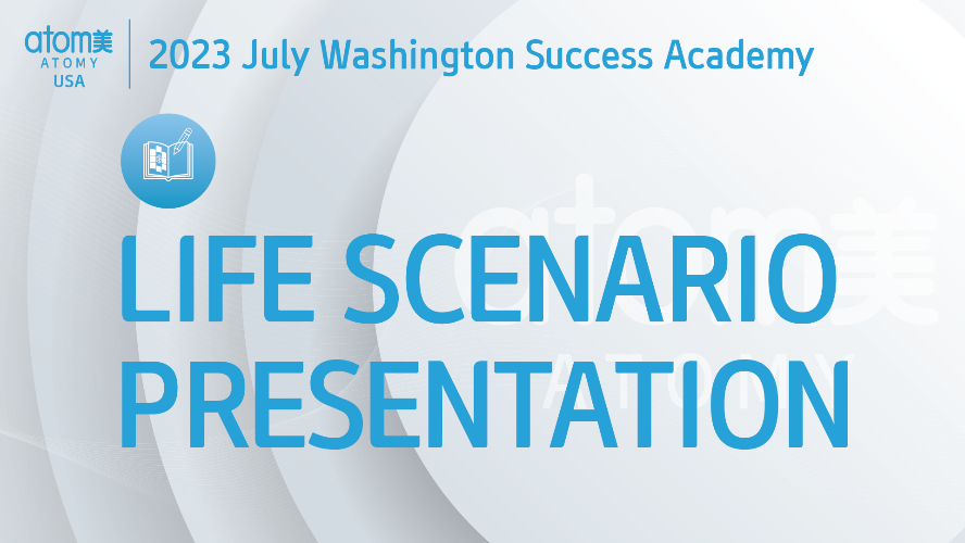 2023 July Washington Success Academy Life Scenario Presentation