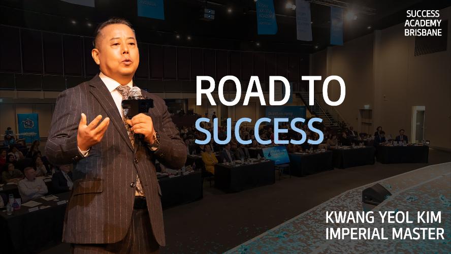 AUGUST SA 2023 - Road to Success by IM Kwang Yeol Kim
