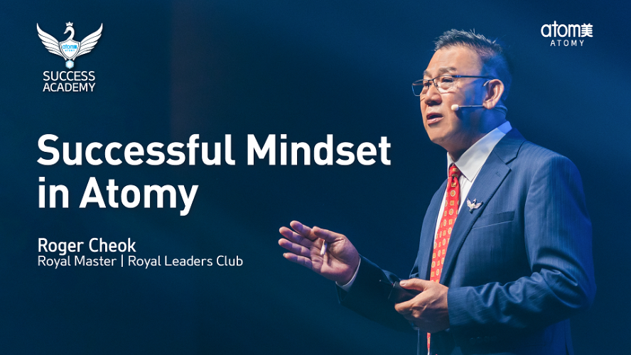 Successful Mindset in Atomy by Roger Cheok RM (CHN)