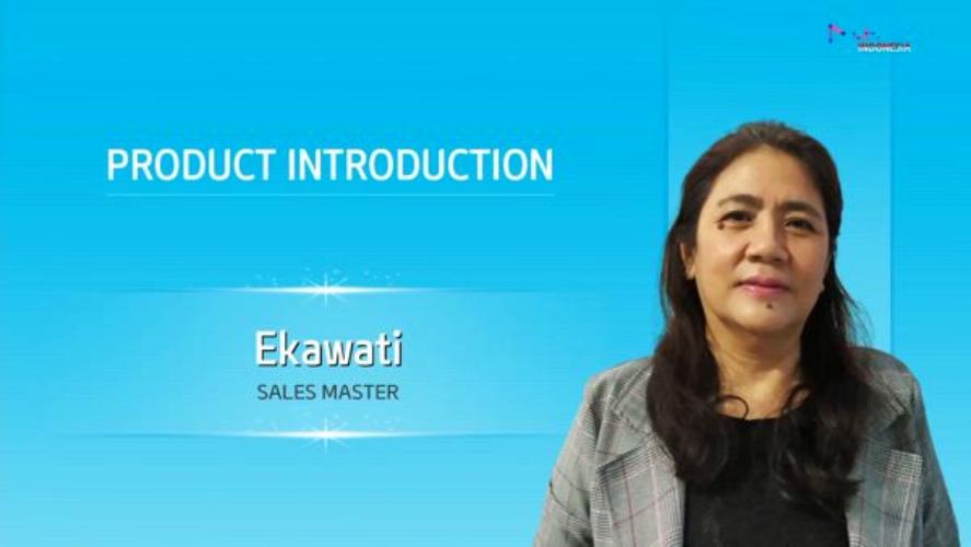 Product Introduction - Ekawati (SM)