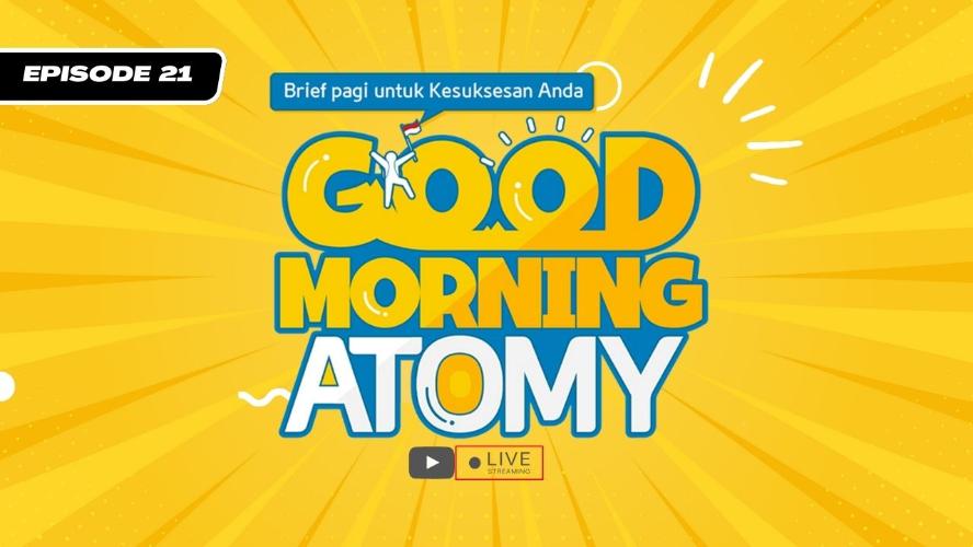 Good Morning Atomy Episode 19