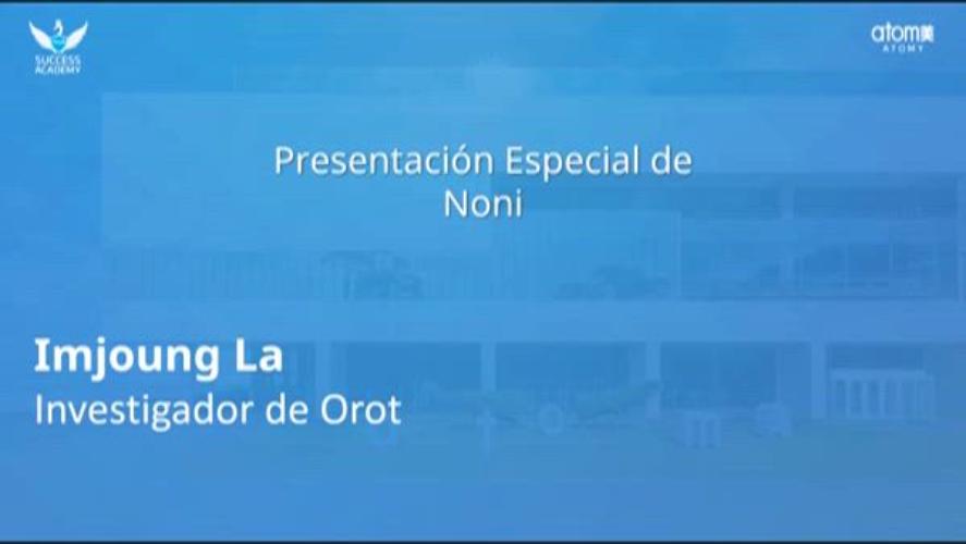 Presentación Noni: Dr. Imjoung La